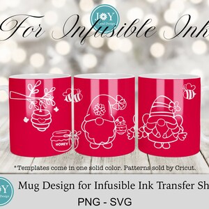 May include: Three white outlined mugs with red backgrounds. The mugs feature a gnome, a bee, and a honeycomb design. The text "For Infusible Ink" is at the top of the image. The text "HONEY" is on one of the mugs. The text "Templates come in one solid color. Patterns sold by Cricut." is at the bottom of the image. The text "Mug Design for Infusible Ink Transfer Sheets PNG - SVG" is at the bottom of the image.