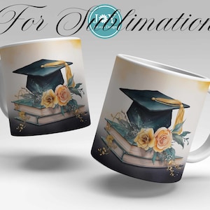 Graduation Mug Press Sublimation Design, Gold Cap Coffee Mug PNG, Sublimation Mug Full Wrap Template, Digital 11 oz 12 oz 15 oz Mug