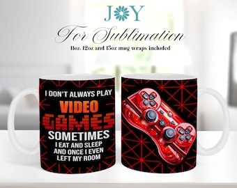 Gamer Controller Coffee Mug Wrap Sublimation Design, Gamer Quote 11oz 12 oz and 15oz Sublimation Design for Mugs, Mug Sublimation PNG