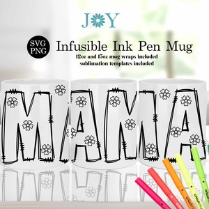 Mama Mug Wrap Svg for Infusible Ink Pen and Markers, Infusible Wrap, Coffee Mug SVG, Mug Wrap Template, Cricut Mug Designs, Mug Press SVG