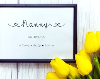 Personalised We Love You Print for Mum Mummy Mam Nan Nanny Nanna Granny - perfect gift for mothers day from a son, daughter, grandchild