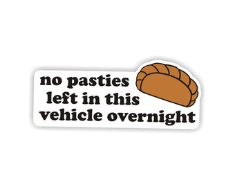 No Pasties Left in This Vehicle Overnight Sticker Kernow Cornwall