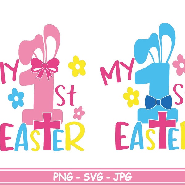 My 1st Easter SVG, My first Easter Svg, Happy Easter Svg, My First Easter shirt, Easter Bunny svg, Silhouette, Cut file for cricut