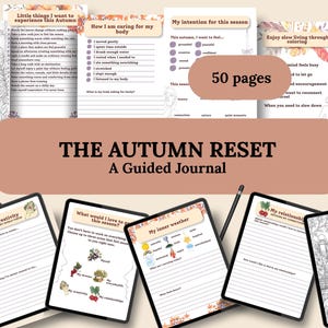 Może przedstawiać: 50-stronicowy dziennik z przewodnikiem zatytułowany The Autumn Reset, zawierający różne strony do druku z podpowiedziami, listami kontrolnymi i ilustracjami do kolorowania. Układ obejmuje sekcje dotyczące intencji, dbania o siebie, kreatywności i relacji, ozdobione grafikami o tematyce jesiennej.