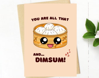 ALL THAT-DIMSUM Greeting Card-Thank You Card-I'm Grateful Cards-Appreciation Card- Greeting Card Puns-Food birthday valentines