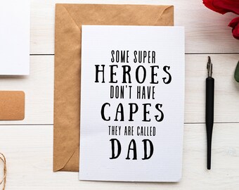 Hero Father's Day Card From Son/Daughter. Father's Day Card. Some Heroes Dont Have Capes They're Called DAD