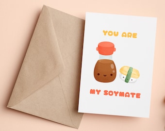 You're My Soy Mate Card. Anniversary card. Anniversay card for boyfriend/husband/wife. sushi and soy sauce card. Valentines card