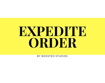 Expedite Order (1-3 Business Days) | Ship my order first, priority