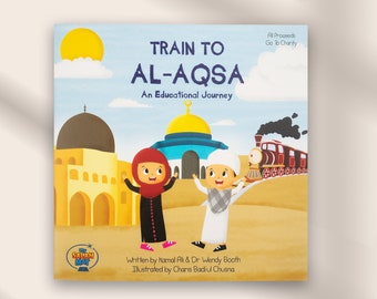 Train to Al-Aqsa | An Educational Journey | Palestine, Ramadan and Eid Gift