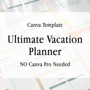 Canva Template - Ultimate Vacation Planner