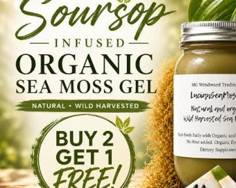 Buy 2 Get 1 Free! Alkaline Certified Wild Harvested Organic Irish Sea Moss Gel Infused With Soursop, Dr. Sebi Inspired