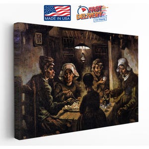 May include: A rectangular canvas print featuring Vincent van Gogh's The Potato Eaters, depicting five figures in dark clothing gathered around a small table in a dimly lit room, illuminated by a single hanging lamp above a plate of potatoes.