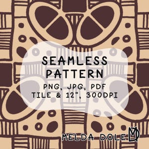 Può includere: Un motivo senza cuciture con forme geometriche e linee marrone scuro su sfondo beige chiaro. Il testo recita: SEAMLESS PATTERN, PNG, JPG, PDF, TILE & 12", 300DPI, MELDA DOLE. Il design include cerchi, ovali e rettangoli a righe.