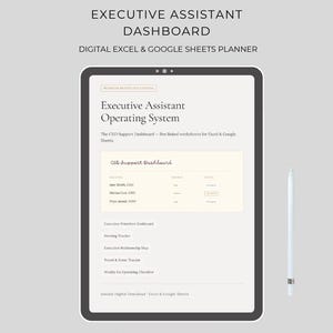 May include: A tablet displaying an Executive Assistant Dashboard digital Excel and Google Sheets planner. The screen shows the Executive Assistant Operating System, a CEO Support Dashboard, and a list of trackers. A white stylus sits to the right.