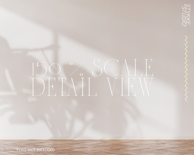 Peut inclure: Un mur blanc avec une ombre de plante dessus. Le texte "150% SCALE DETAIL VIEW" est &eacute;crit en blanc sur le mur. Le mur est dans une pi&egrave;ce avec un sol en bois.