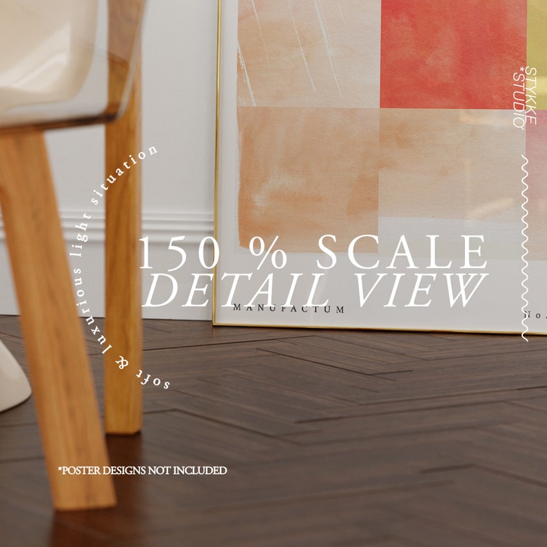 May include: A close-up of a framed abstract art print with a gold frame. The print features a watercolor design with shades of pink, orange, and red. The text "150% SCALE DETAIL VIEW" is printed below the frame. The text "*POSTER DESIGNS NOT INCLUDED" is printed below the image.