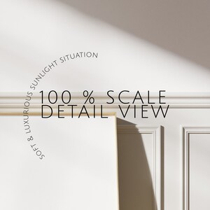May include: A white wall with a gold trim and a shadow from a window. The text "Soft & Luxurious Sunlight Situation 100% Scale Detail View" is written in a circle around the shadow.