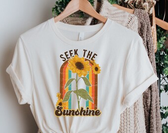 Seek The Sunshine Sunflower Shirt, Sunflower Shirt, Floral Tee Shirt, Flower Shirt, Garden Shirt, Boho Shirt