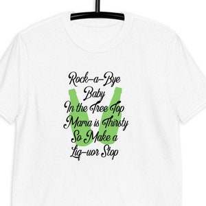Funny Rock-a-Bye Baby Drinking Shirt, Mom Shirt, Funny Gift for Her, Fun Nursery Rhyme Shirt