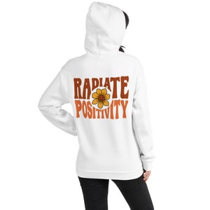 Radiate Positivity Retro Hoodies, Preppy Sweatshirt, Aesthetic Hoodie, Hoodie with words on back, Trendy Hoodie