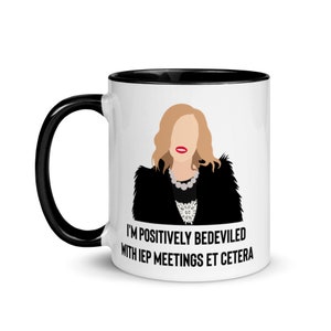 11 oz. Moira Rose Mug with Color Inside, Schitt&#39;s Creek Mug, Teacher Gift, Schitt&#39;s Creek Merchandise, Sped teacher mug
