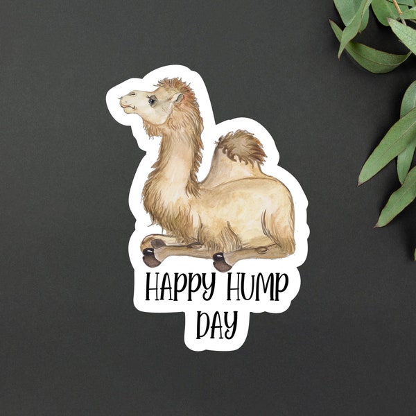 Happy Hump Day Camel Sticker | Hump Day Decor Sticker | Camel Laptop Sticker | Happy Hump Day Gift Idea | Camel Laptop Sticker