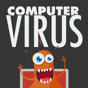 May include: A cartoon orange monster with blue eyes and sharp teeth pops out of a laptop screen. The laptop is open and the screen is red. The text "COMPUTER VIRUS" is above the laptop.