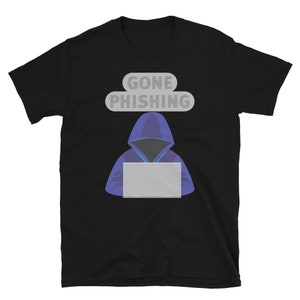 May include: Black t-shirt with a white cloud graphic that says "Gone Phishing". A blue hooded figure with a laptop is in front of the cloud.