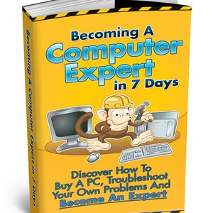 Becoming a Computer Expert in 7 Days or Less