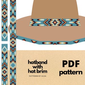 May include: A tan hat with a turquoise and orange beaded hatband. The hatband features a geometric pattern. The image also shows a PDF pattern for a hatband with a hat brim.