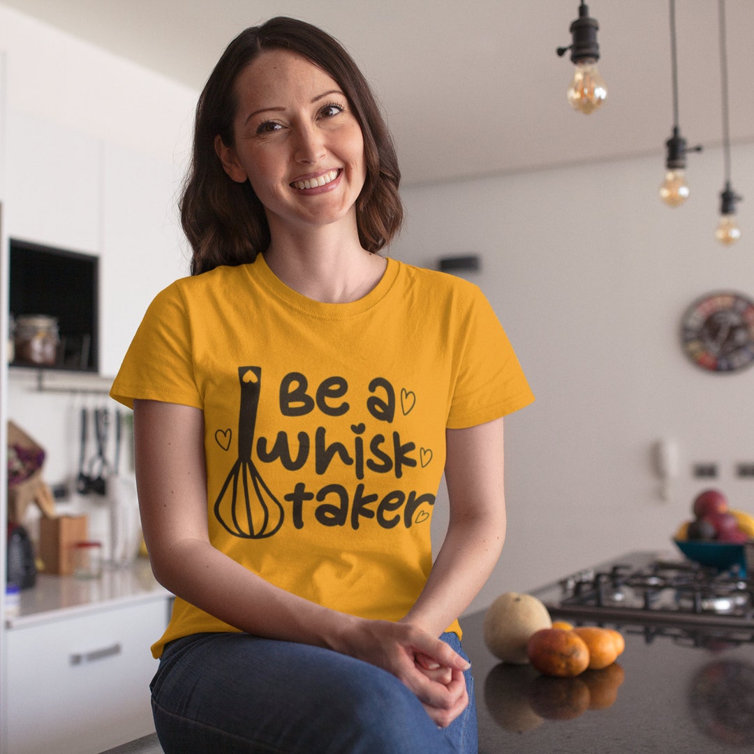 Be a Whisk Taker Svg, Motivational Svg, Be a Whisk Taker Cut File
