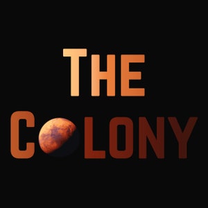 May include: The Colony text in orange and red with a red planet in the middle of the word Colony.