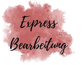 EXPRESS BEARBEITUNG