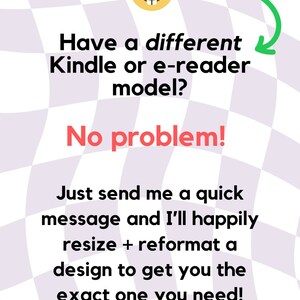 K&ouml;nnte beinhalten: Eine Grafik mit einem l&auml;chelnden Comic-Gesicht, das eine Brille tr&auml;gt, und dem Text "Haben Sie ein anderes Kindle- oder E-Reader-Modell? Kein Problem! Senden Sie mir einfach eine kurze Nachricht und ich werde gerne ein Design f&uuml;r Sie anpassen und neu formatieren, damit Sie genau das bekommen, was Sie brauchen!"