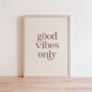 Good Vibes Only, Printable Wall Art, Typography Print, Earth Tone Wall ...