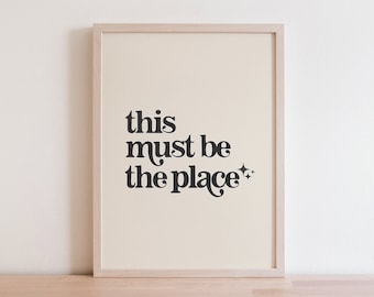 This Must Be The Place, Printable Wall Art, Typography Print, Earth Tone Wall Art, Beige Wall Art, Neutral Wall Art, Printable Quotes