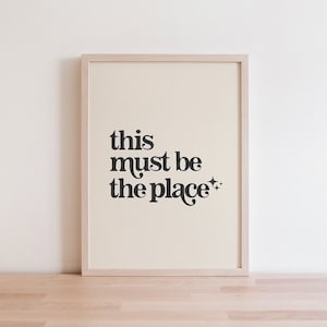 This Must Be The Place, Printable Wall Art, Typography Print, Earth Tone Wall Art, Beige Wall Art, Neutral Wall Art, Printable Quotes