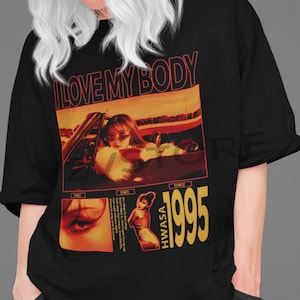 Hwasa &quot;i love my body&quot; Unisex Tshirt