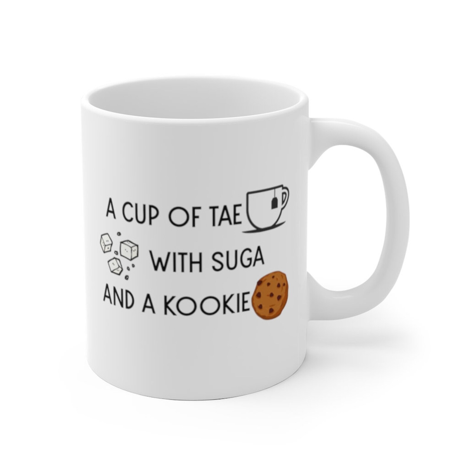 A Cup of Tae With Suga and a Kookie Mug - Etsy