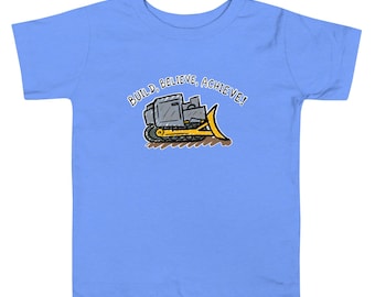 Build, Believe, Achieve Killdozer Toddler Short Sleeve Tee