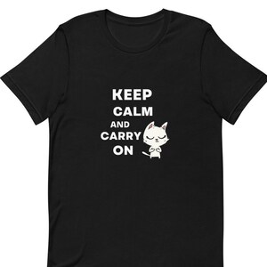 Keep Calm and Carry On Bella キャンバス 半袖 ユニセックス コットン Tシャツ、男性へのギフト、女性へのギフト、誕生日ギフト