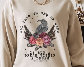 Edgar Allan Poe Sweatshirt Edgar Allen Poe Dark Academia Dark Cottagecore Goblincore Sweater Goth Sweater Bookish Merch Books Sweatshirt