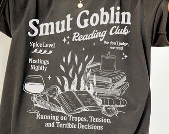 Smut Goblin Mroczny romans Romantasy Książkowe rzeczy Literacka dziewczyna Randka z książką Romans Książka Towary Pikantna koszulka Booktok Rozłóż te strony