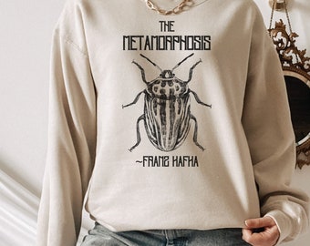 The Metamorphosis Franz Kafka Dark Academia Clothing Dark Cottagecore Bookish Sweatshirt Librarian Sweatshirt Indie Sweatshirt Kafka Shirt
