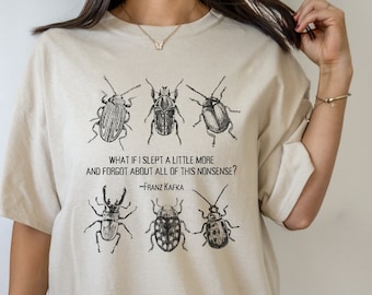 The Metamorphosis Kafka Shirt Franz Kafka Shirt Literature Shirt Insect Shirt Goth Shirt Literary Shirt Dark Academia Shirt Dark Cottagecore