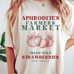 Aphrodite Shirt Goddess Of Love Farmers Market Shirt Strawberry Shirt Cottage Core Shirt Greek Mythology Greek Goddess Light Academia Shirt