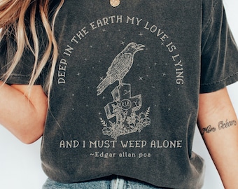 Edgar Allan Poe Poet Shirt Bookish Shirt Dark Academia Shirt Dark Cottagecore Poe T Shirt Comfort Colors Raven Shirt Goth Shirt Goblincore