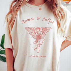 Romeo And Juliet Shakespeare T Shirt Light Academia Shirt Bookish Shirt Comfort Colors Poet Shirt Shakespeare Shirt Coquette Clothing