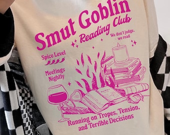 Smut Goblin Mroczny romans Romantasy Książkowe rzeczy Literacka dziewczyna Randka z książką Romans Książka Towary Pikantna koszulka Booktok Rozłóż te strony