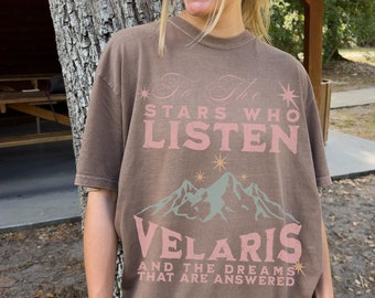 To The Stars Who Listen Velaris Shirt LICENSED Sarah J Maas Merch Acotar Shirt SJM Merch Acotar Merch Book Swag City Of Starlight Bookish